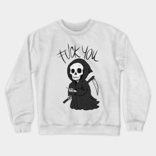 Fuck You - Death Crewneck Sweatshirt